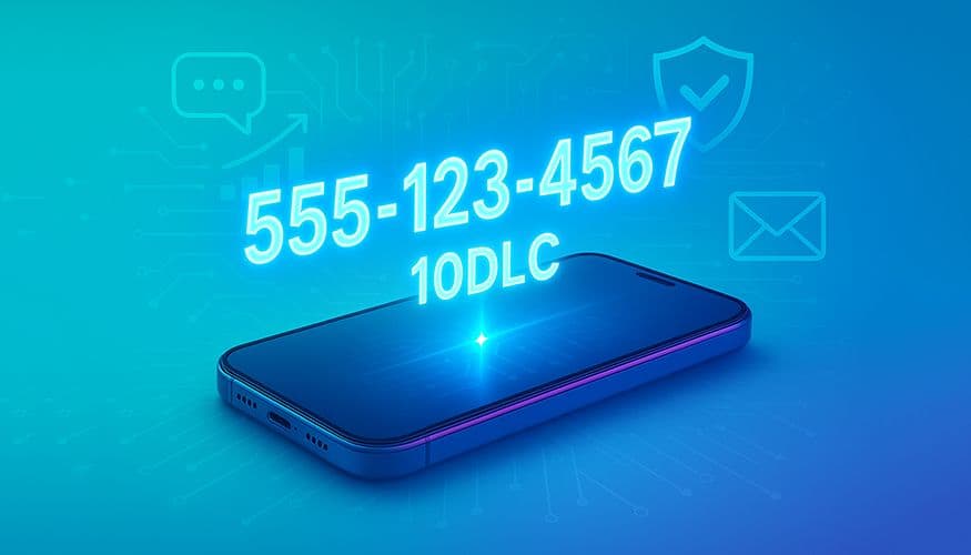 What is 10DLC? 10-Digit Long Code Meaning & Key Requirements