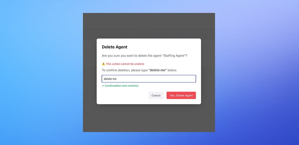 New UX Update: Safer Agent Deletion Confirmation