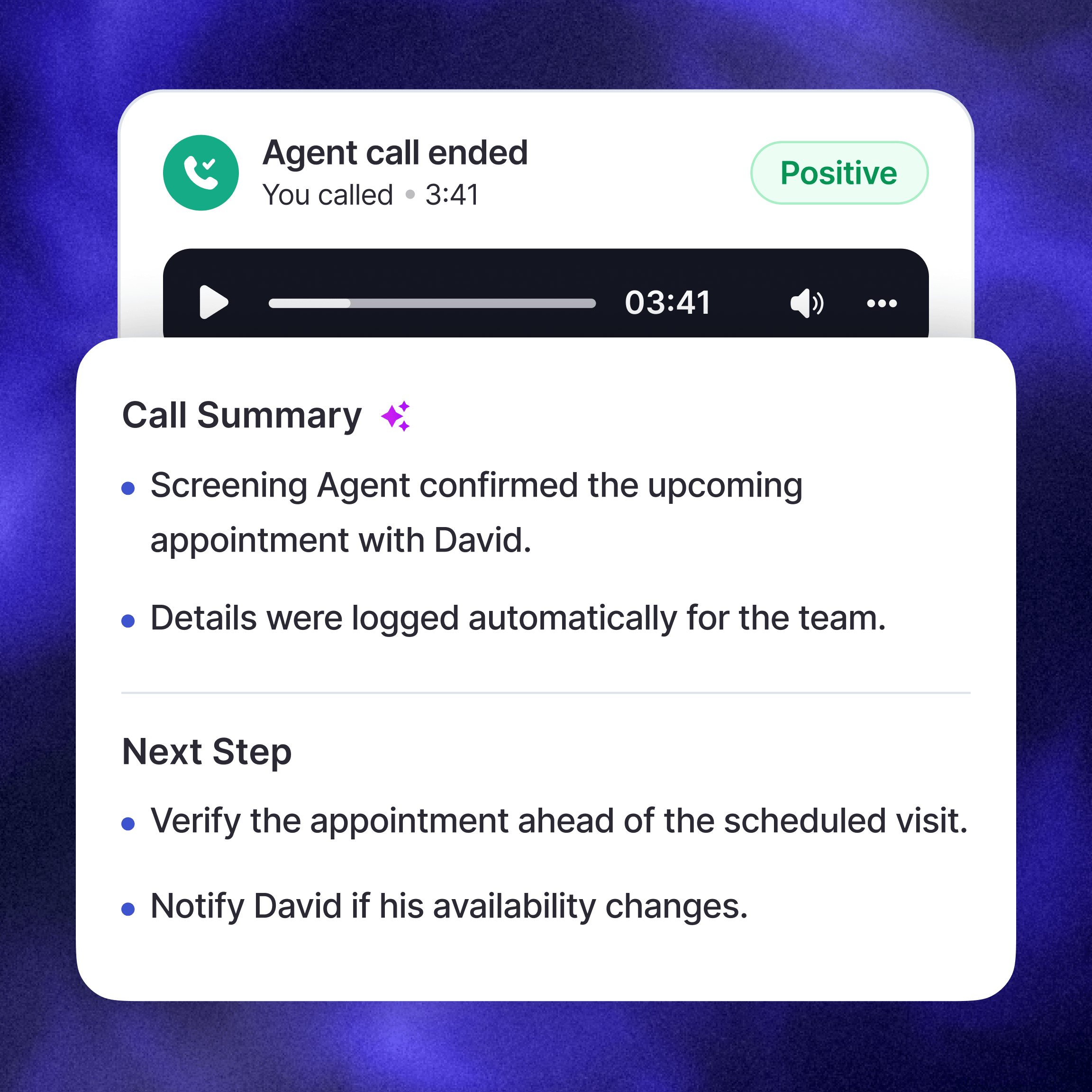 Completed call marked Positive with an AI-generated summary confirming David's appointment and next steps to verify the visit and notify him of any changes