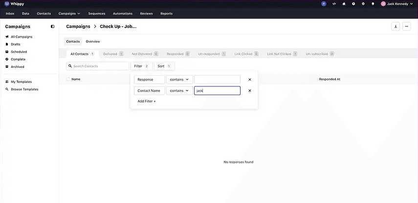 Whippy campaign reporting interface displaying advanced filters for contact responses, including message content and contact name, to segment and analyze campaign engagement