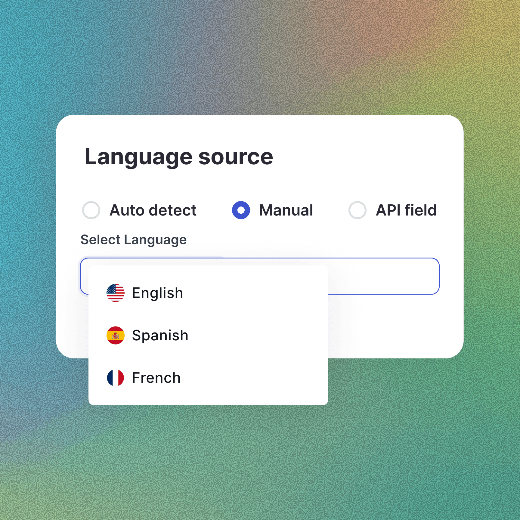 User interface for selecting a language source, showing options for Auto detect, Manual (selected), and API field, with a dropdown menu displaying English, Spanish, and French language choices.