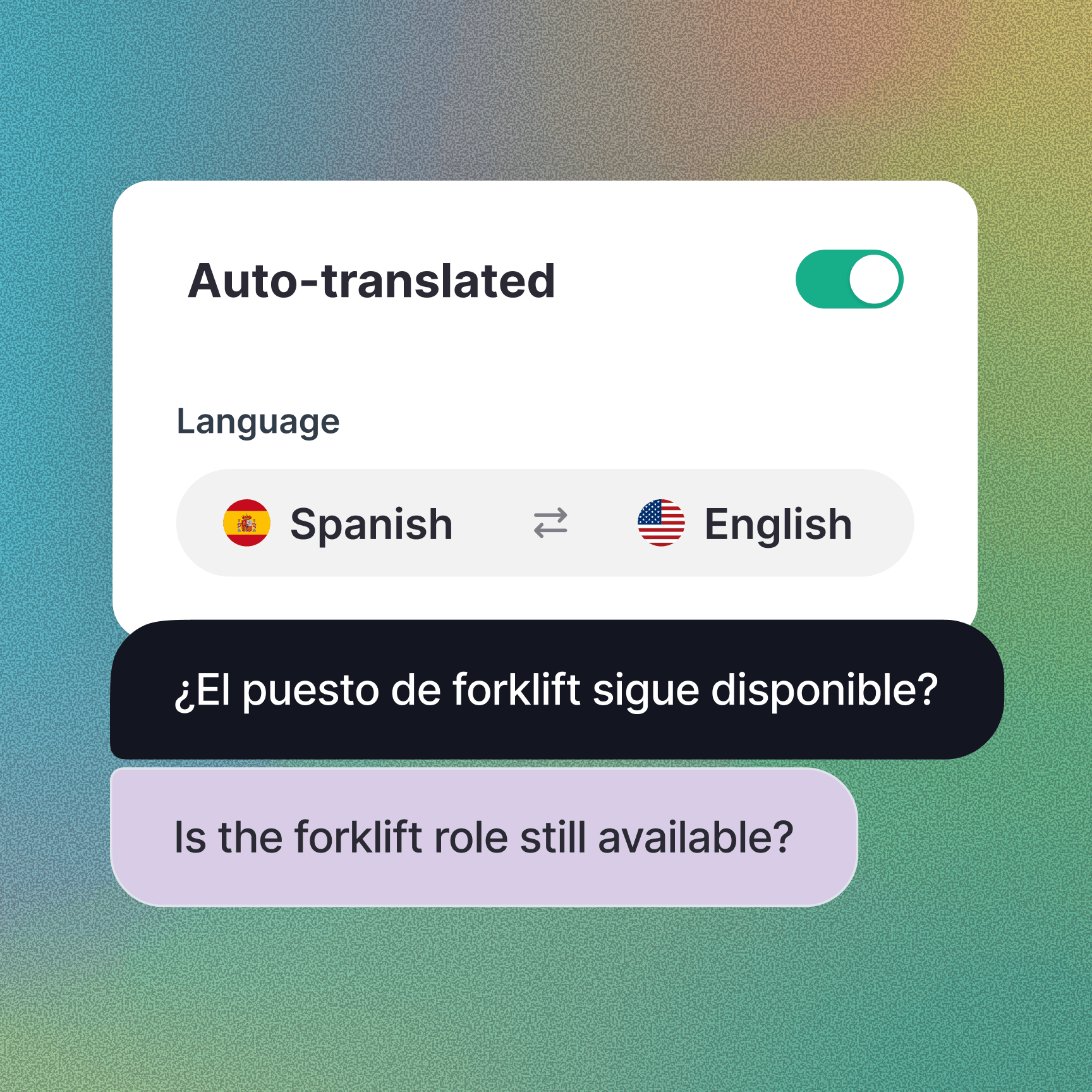 Auto-translation feature UI showing Spanish-to-English language toggle with message “¿El puesto de forklift sigue disponible?” translated to “Is the forklift role still available?”