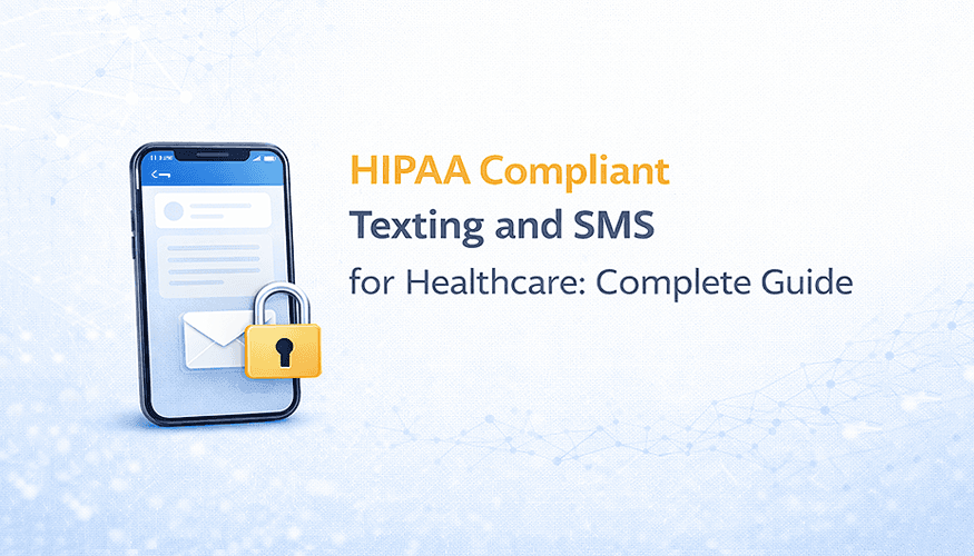HIPAA Compliant Texting and SMS for Healthcare: Complete Guide - Image