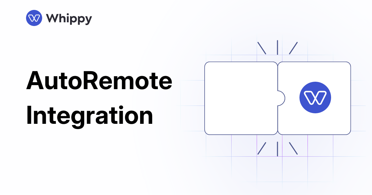 Whippy AutoRemote integration