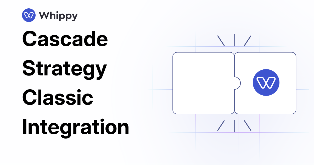 Whippy Cascade Strategy Classic integration