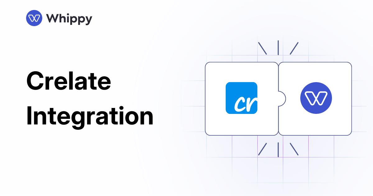 Whippy Crelate integration