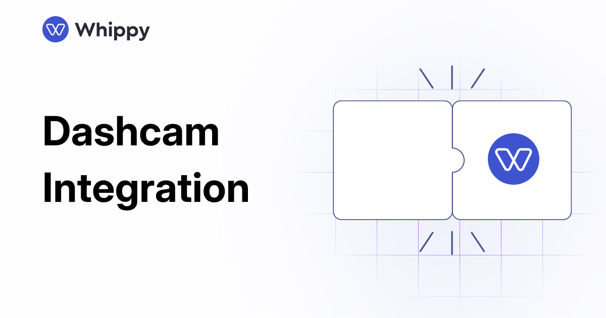 Whippy Dashcam integration