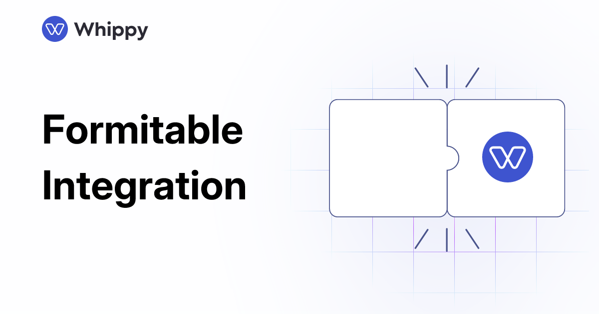 Whippy Formitable integration