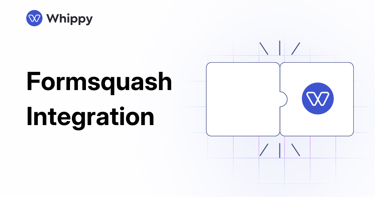 Whippy Formsquash integration
