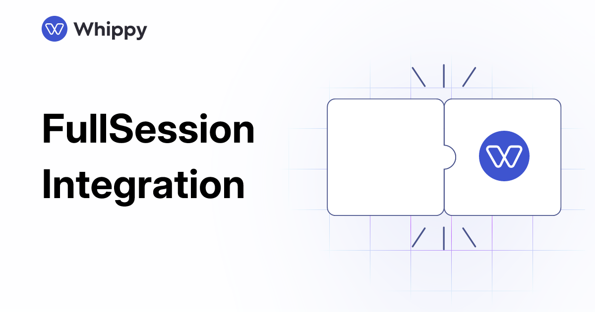 Whippy FullSession integration