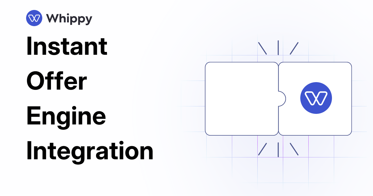 Whippy Instant Offer Engine integration