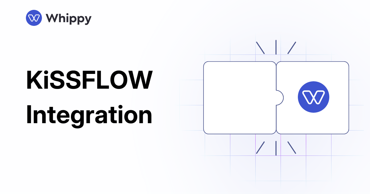 Whippy KiSSFLOW integration