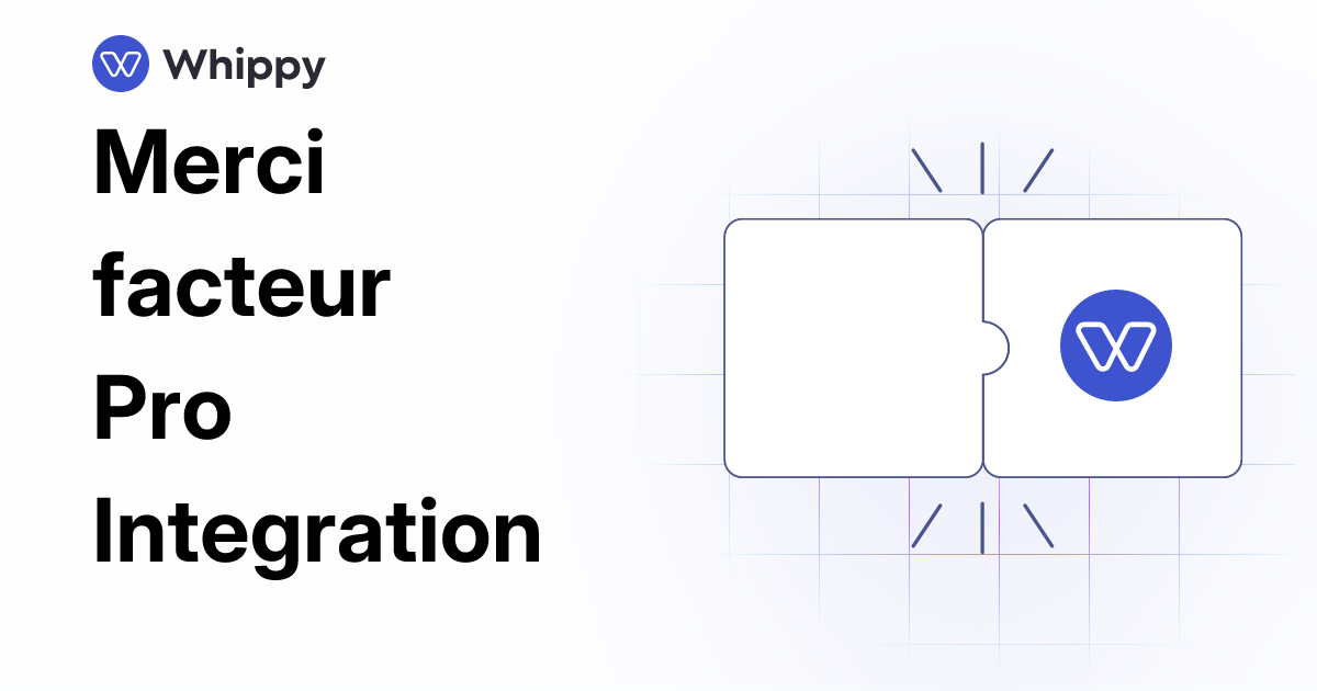 Whippy Merci facteur Pro integration