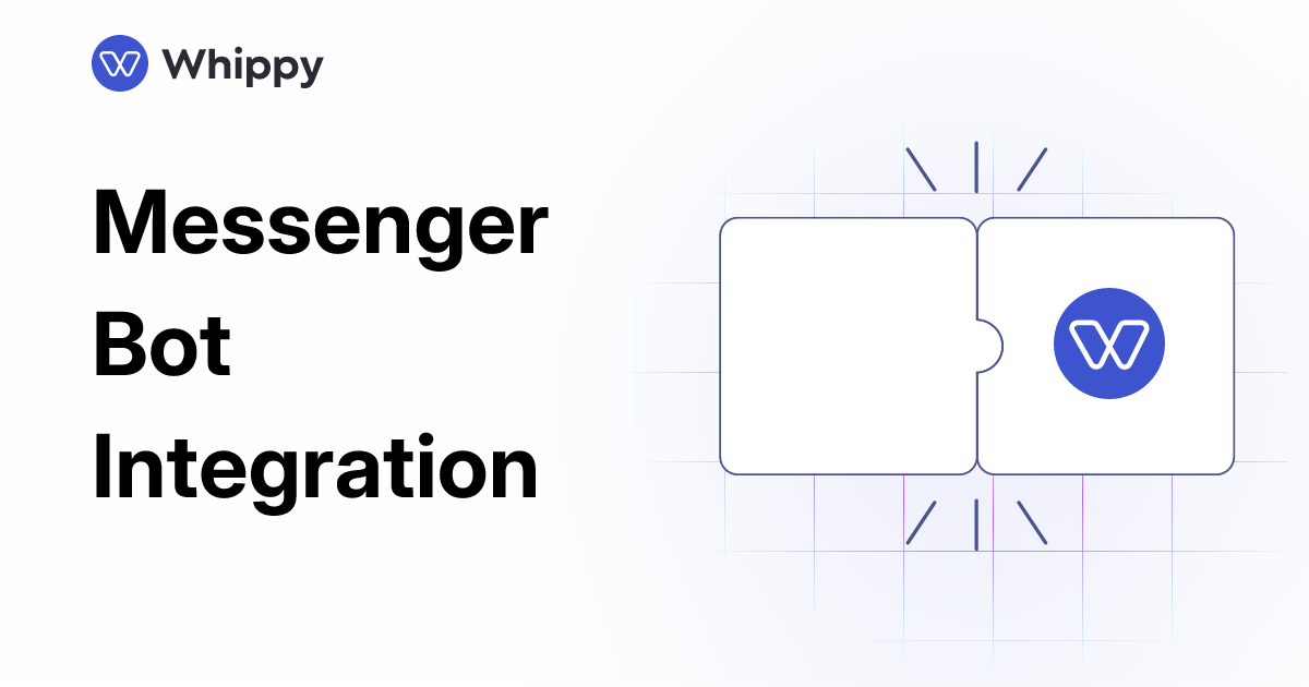 Whippy Messenger Bot integration