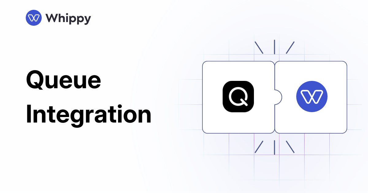 Whippy Queue integration