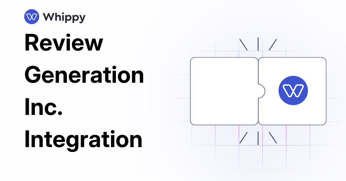 Whippy Review Generation Inc. integration