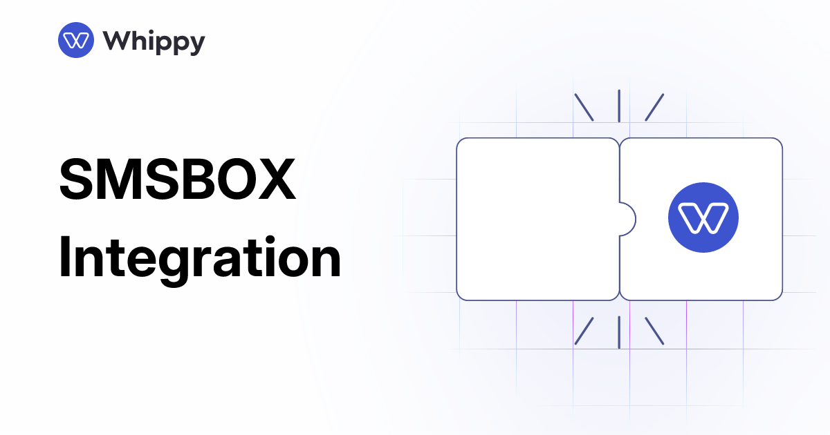 Whippy SMSBOX integration