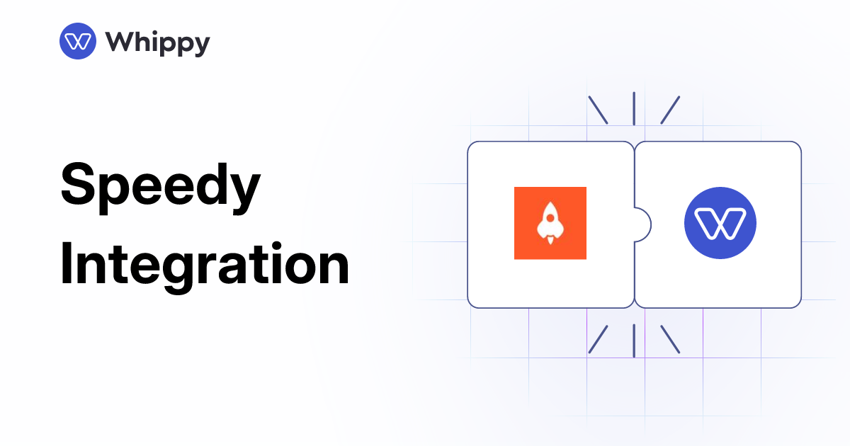 Whippy Speedy integration