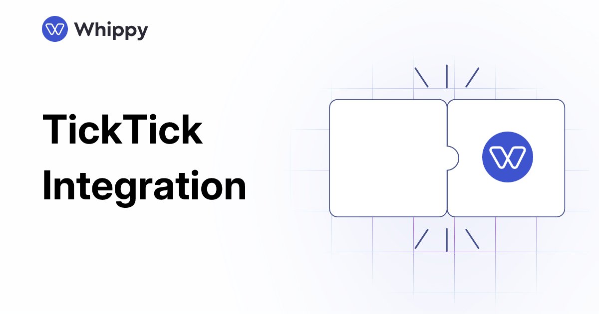 Whippy TickTick integration