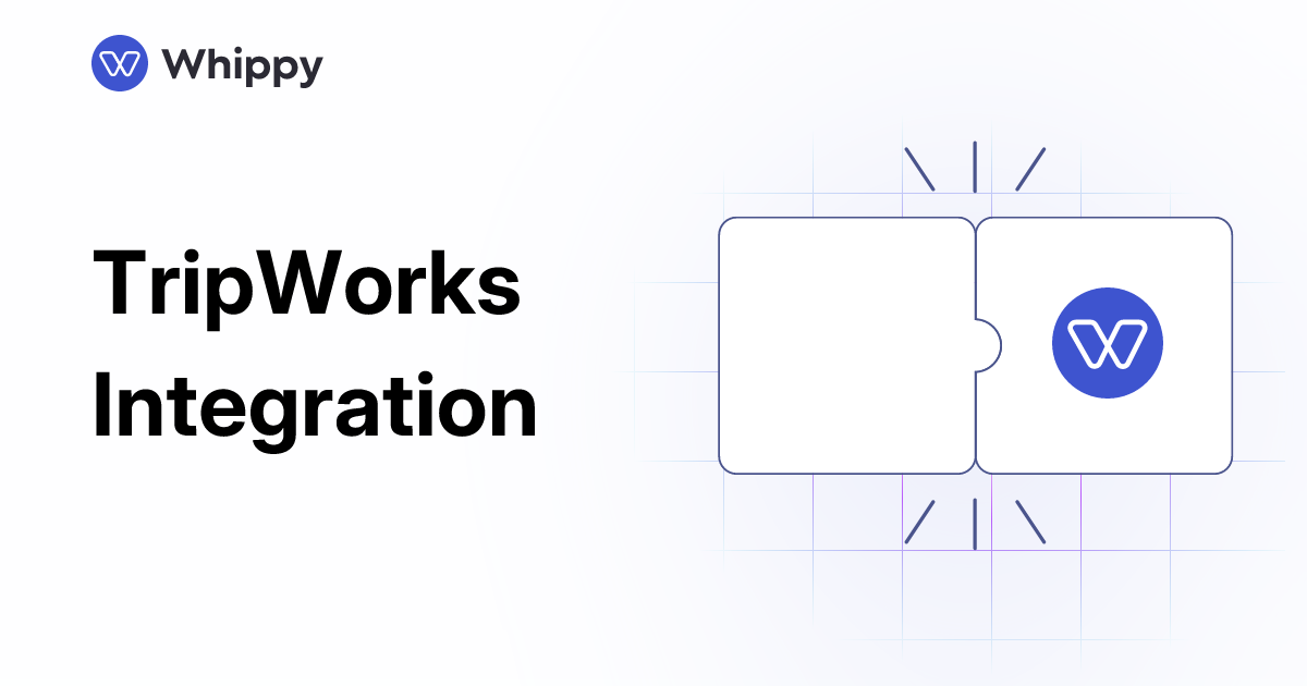 Whippy TripWorks integration