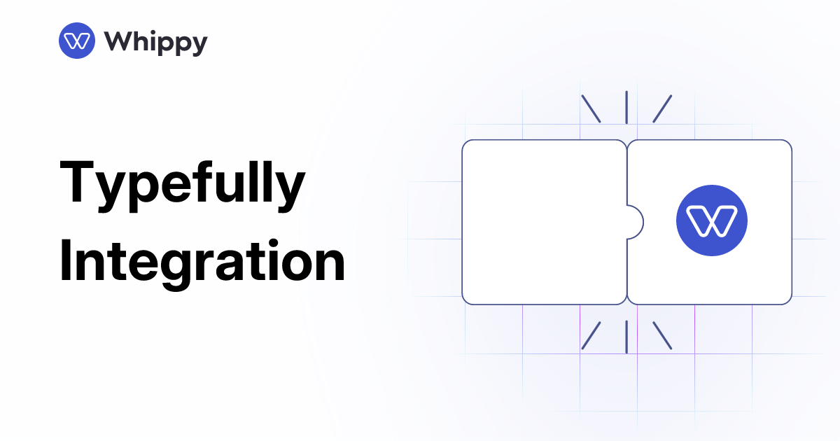 Whippy Typefully integration