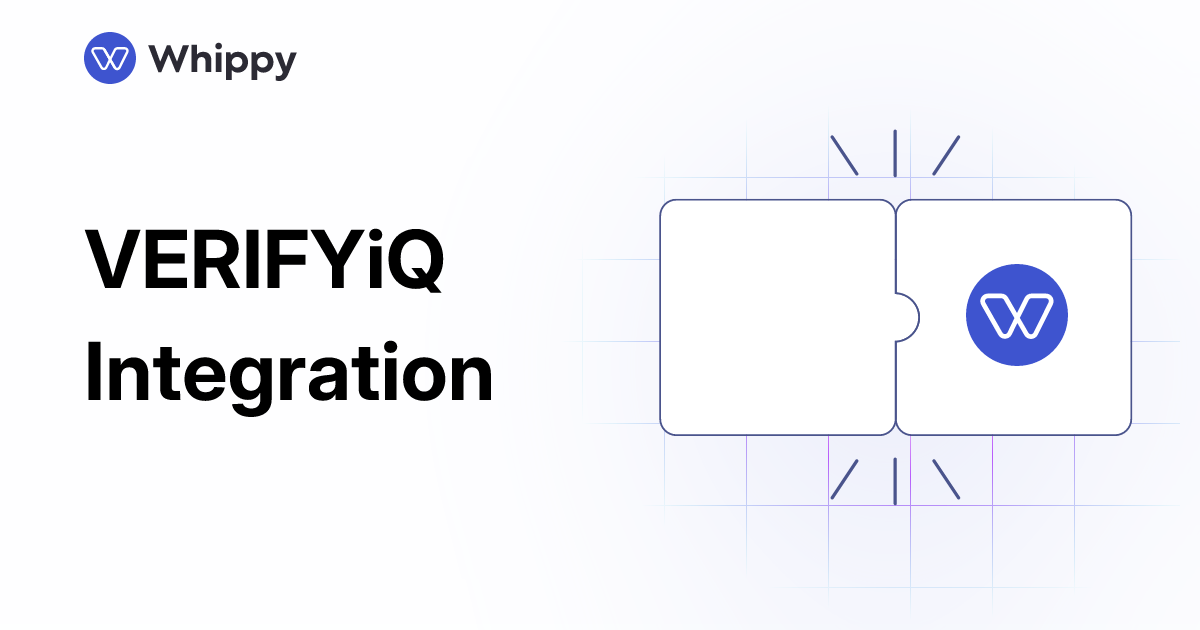 Whippy VERIFYiQ integration