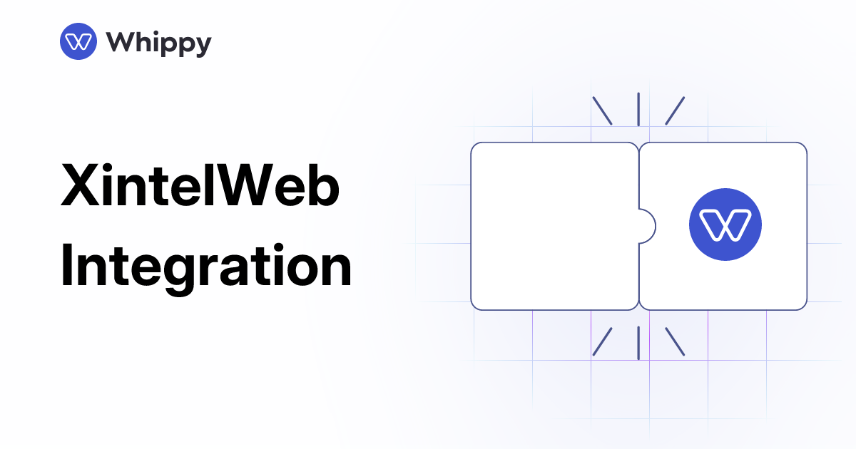 Whippy XintelWeb integration