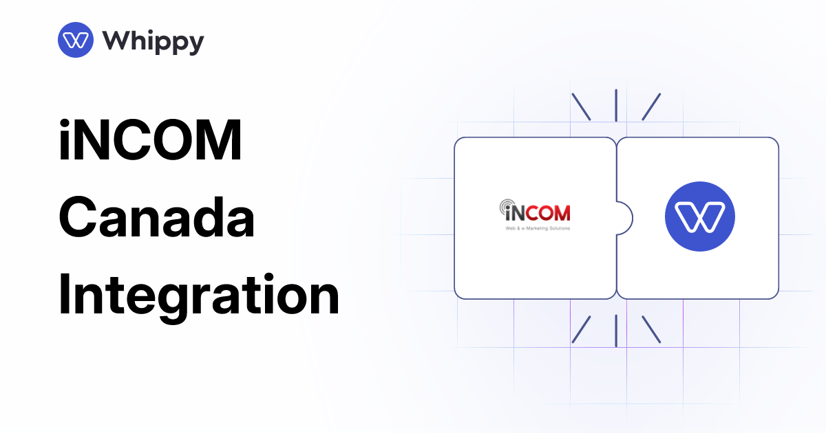 Whippy iNCOM Canada integration