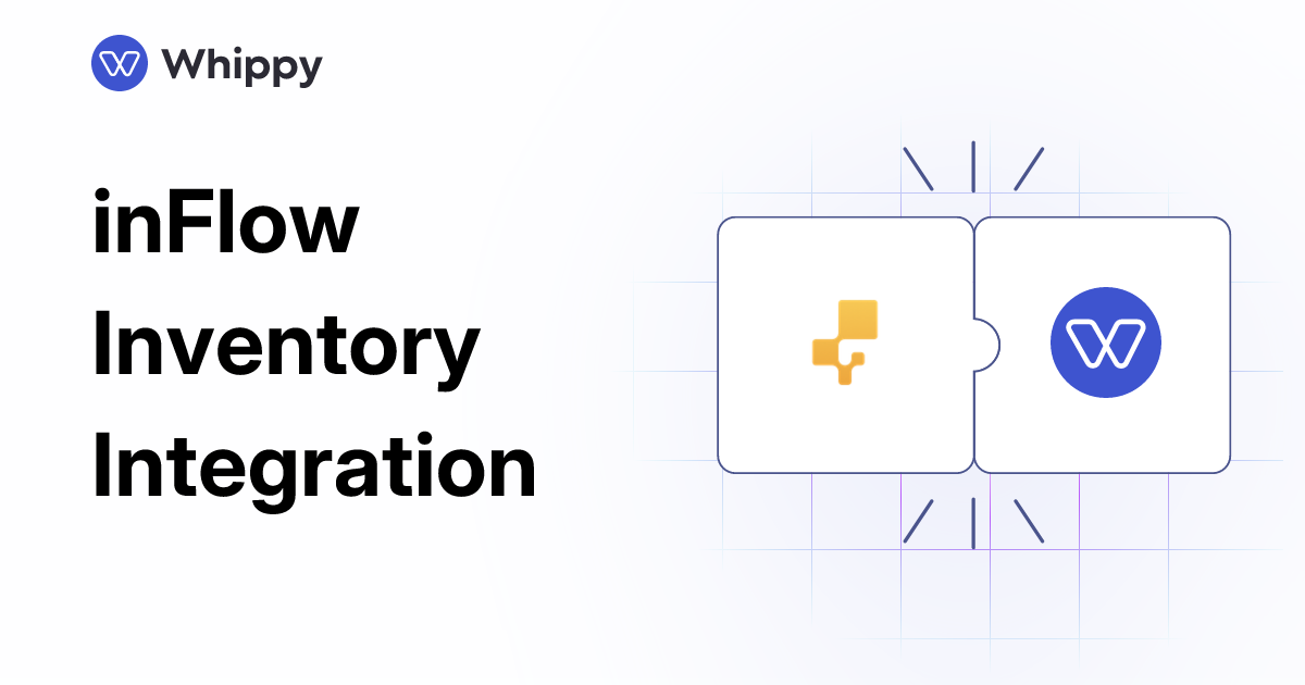 Whippy inFlow Inventory integration